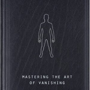 The Art of Invisibility